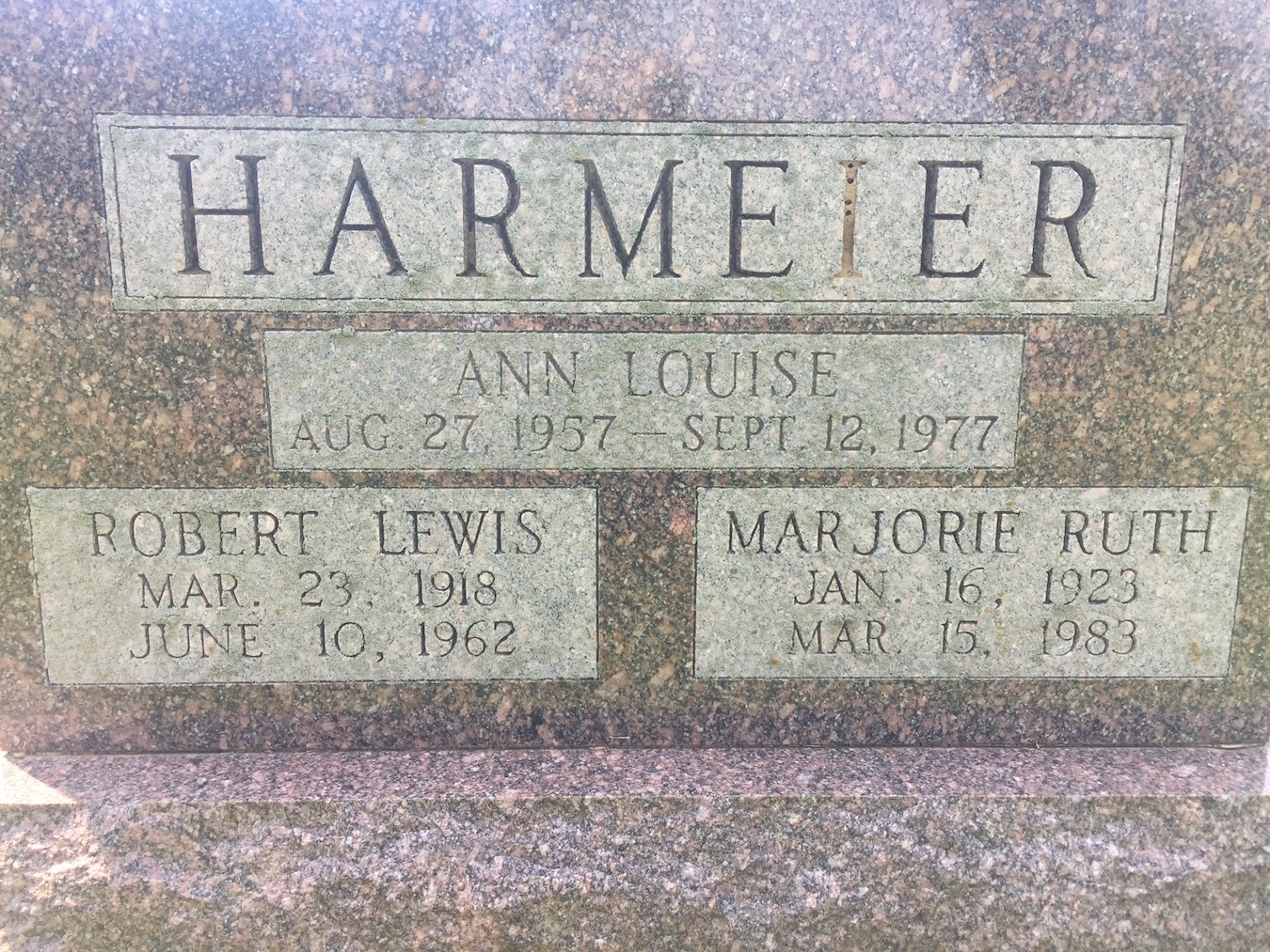 Gravestone listing the surname Harmeier and the names Ann Louise, Robert Lewis, and Marjorie Ruth. The dates of their deaths and births are given.